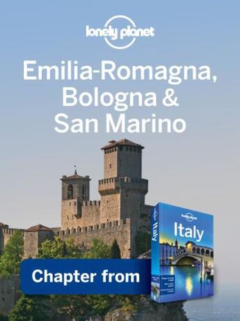 Couverture du livre « Lonely Planet Emilia-Romagna, Bologna & San Marino » de Lonely Planet aux éditions Loney Planet Publications