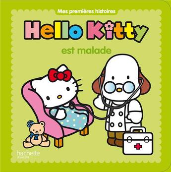 Couverture du livre « Hello Kitty ; Hello Kitty est malade » de  aux éditions Hachette Jeunesse