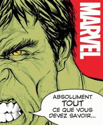 Couverture du livre « Marvel, absolument tout ce que vous devez savoir... » de  aux éditions Disney Hachette