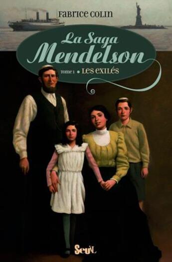 Couverture du livre « La saga Mendelson Tome 1 ; les exilés » de Fabrice Colin aux éditions Seuil Jeunesse