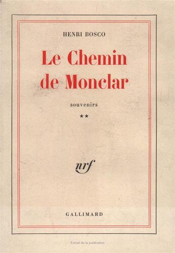 Couverture du livre « Le chemin de Monclar ; souvenirs t.2 » de Henri Bosco aux éditions Gallimard