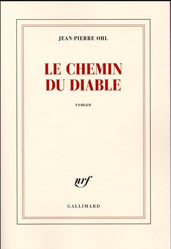 Couverture du livre « Le chemin du diable » de Jean-Pierre Ohl aux éditions Gallimard