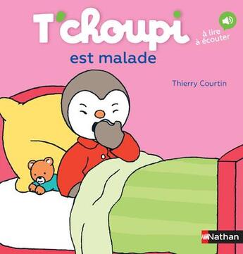 Couverture du livre « T'choupi est malade » de Thierry Courtin aux éditions Nathan