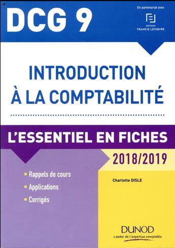 Couverture du livre « DCG 9 - introduction à la comptabilité ; l'essentiel en fiches (édition 2018/2019) » de Charlotte Disle aux éditions Dunod