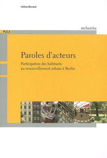 Couverture du livre « Paroles d'acteurs : participation des habitants au renouvellement urbain a berlin (coll. recherches » de Helene Bernard aux éditions Cerema