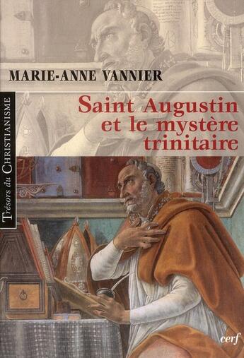 Couverture du livre « Saint Augustin et le mystère trinitaire » de Marie-Anne Vannier aux éditions Cerf