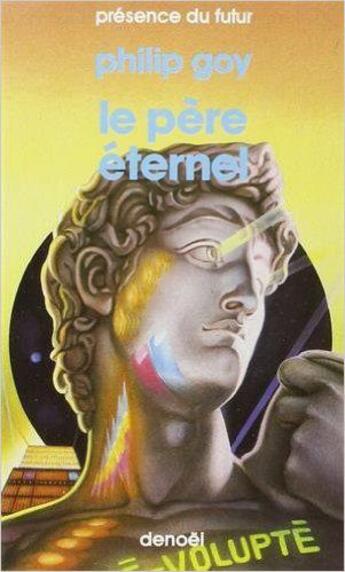 Couverture du livre « Le Père Éternel » de Philip Goy aux éditions Denoel