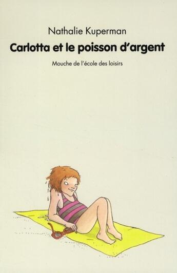 Couverture du livre « Carlotta et le poisson d argent » de Nathalie Kuperman aux éditions Ecole Des Loisirs