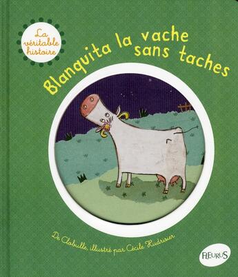 Couverture du livre « Blanquita, la vache sans taches » de Clobulle/Hudrisier aux éditions Fleurus