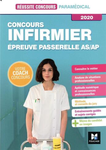 Couverture du livre « Réussite concours ; concours infirmier ; épreuve passerelle AS/AP (édition 2020) » de Denise Laurent et Jackie Pillard aux éditions Foucher