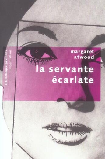 Couverture du livre « La servante ecarlate - pavillons poche » de Margaret Atwood aux éditions Robert Laffont