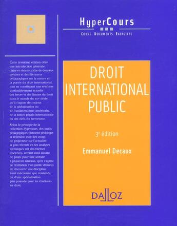 Couverture du livre « Droit International Public ; 3e Edition » de Emmanuel Decaux aux éditions Dalloz