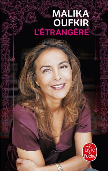 Couverture du livre « L'étrangère » de Malika Oufkir aux éditions Le Livre De Poche