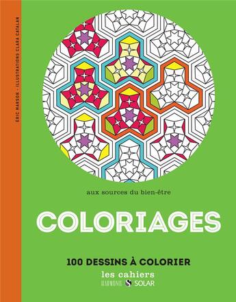 Couverture du livre « Aux sources du bien-être avec le coloriage » de Eric Marson aux éditions Solar