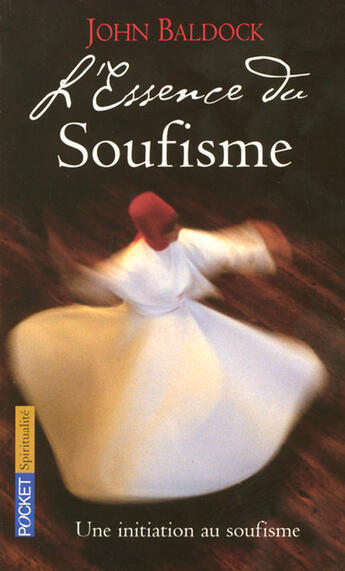 Couverture du livre « L'essence du soufisme » de Baldock John aux éditions Pocket