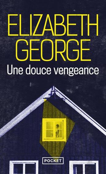 Couverture du livre « Une douce vengeance » de Elizabeth George aux éditions Pocket