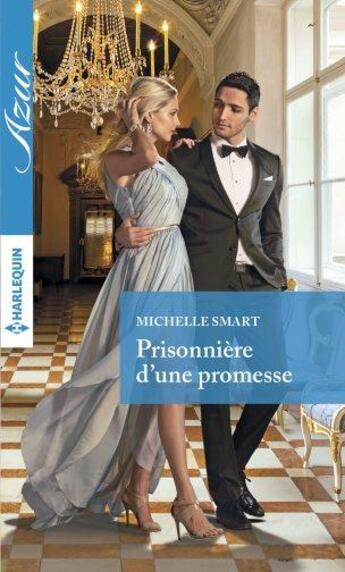 Couverture du livre « Prisonnière d'une promesse » de Michelle Smart aux éditions Harlequin