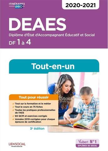 Couverture du livre « DEAES, diplôme d'Etat d'accompagnant éducatif et social ; domaine de formation 1 à 4 ; tout-en-un (édition 2020/2021) » de Daniele Lenepveu et Isabelle Sue aux éditions Vuibert