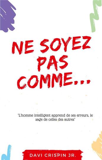 Couverture du livre « Ne soyez pas comme... » de Davi Crispin Jr. aux éditions Books On Demand