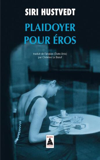 Couverture du livre « Plaidoyer pour Eros » de Siri Hustvedt aux éditions Actes Sud