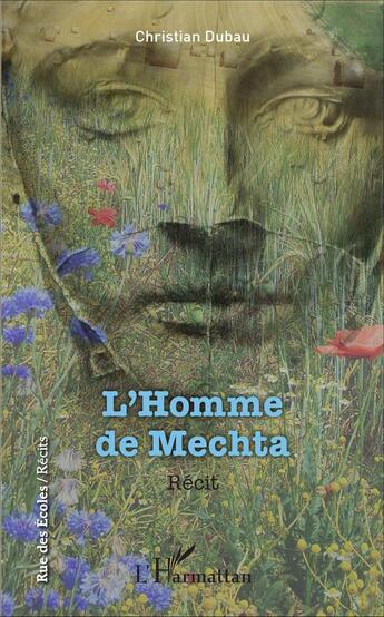 Couverture du livre « L'homme de Mechta » de Christian Dubau aux éditions L'harmattan