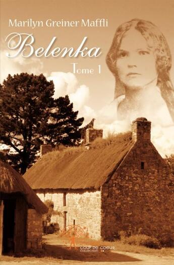 Couverture du livre « Belenka tome 1 » de Marilyn Greiner-Maff aux éditions Edilivre