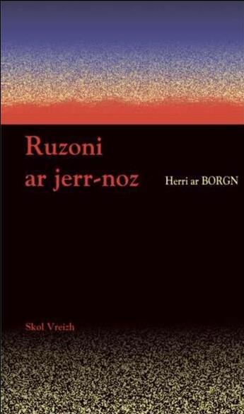 Couverture du livre « Ruzoni ar jerr-noz » de Herri Ar Borgn aux éditions Skol Vreizh