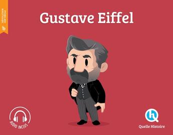 Couverture du livre « Gustave Eiffel » de  aux éditions Quelle Histoire