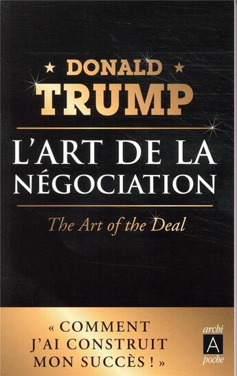 Couverture du livre « L'art de la négociation » de Donald Trump aux éditions Archipoche