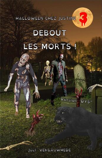 Couverture du livre « Halloween chez justine - t03 - debout les morts ! - version 