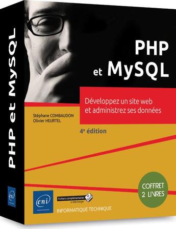 Couverture du livre « Php et mysql - coffret de 2 livres : developpez un site web et administrez ses donnees (4e edition) » de Stephane Combaudon aux éditions Eni