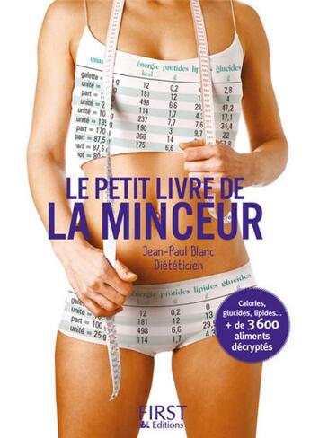 Couverture du livre « Le petit livre de la minceur » de Jean-Paul Blanc aux éditions First