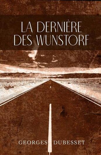 Couverture du livre « La dernière des Wunstorf » de Georges Dubesset aux éditions Hello Editions