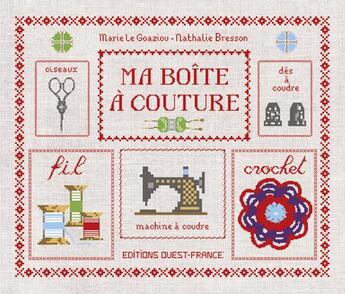 Couverture du livre « Ma boîte à couture » de Marie Le Goaziou et Nathalie Bresson aux éditions Ouest France