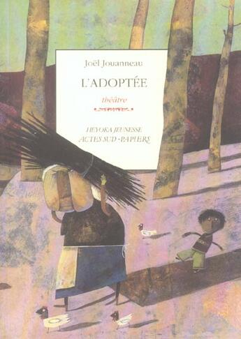 Couverture du livre « L'Adoptée » de Jouanneau Joël et Hié Vanessa aux éditions Actes Sud