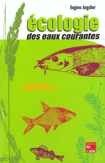 Couverture du livre « Écologie des eaux courantes » de Eugene Angelier aux éditions Tec Et Doc