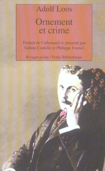 Couverture du livre « Ornement et crime » de Adolf Loos/Sabine Co aux éditions Rivages