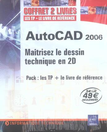 Couverture du livre « Autocad 2006 ; maîtrisez le dessin technique en 2D » de Olivier Le Frapper aux éditions Eni