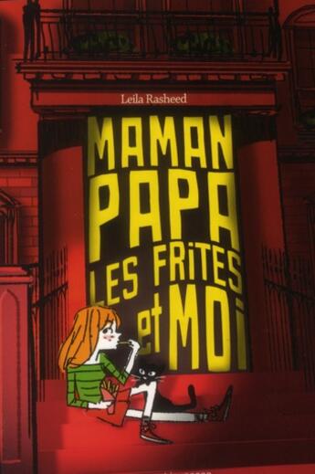 Couverture du livre « Maman, papa les frites et moi » de Leila Rasheed aux éditions Bayard Jeunesse