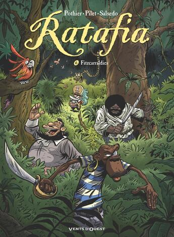 Couverture du livre « Ratafia Tome 6 : fitzcarraldies » de Nicolas Pothier et Johan Pilet aux éditions Vents D'ouest