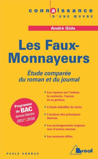 Couverture du livre « Les faux-monnayeurs, d'André Gide ; étude comparée du roman et du journal » de Paule Andrau aux éditions Breal