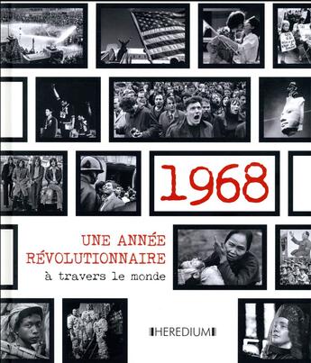 Couverture du livre « 1968 une année révolutionnaire » de Carlo Bata et Gianni Morelli aux éditions Heredium