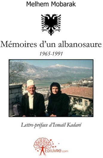 Couverture du livre « Mémoires d'un albanosaure ; 1965-1991 » de Combet Gaelle aux éditions Edilivre