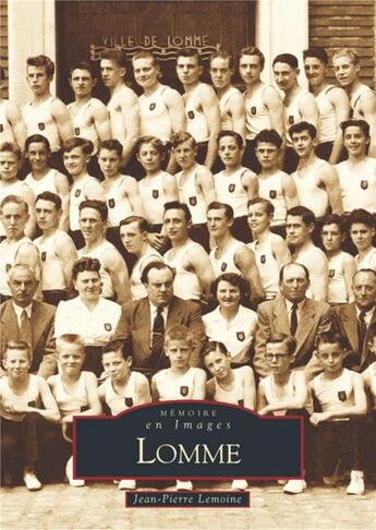 Couverture du livre « Lomme » de Jean-Pierre Lemoine aux éditions Editions Sutton