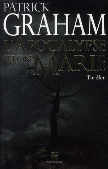 Couverture du livre « L'apocalypse selon Marie » de Patrick Graham aux éditions Anne Carriere