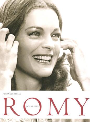 Couverture du livre « Romy Schneider » de Johannes Thiele aux éditions Place Des Victoires