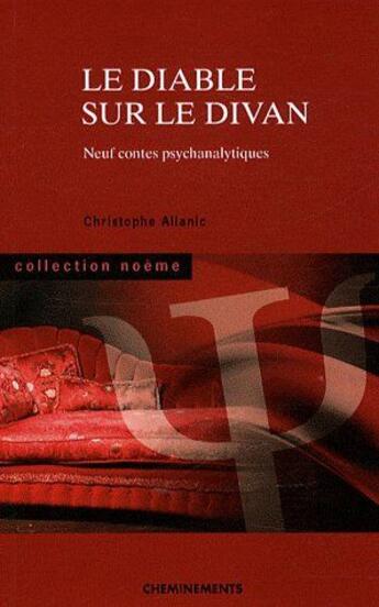 Couverture du livre « Le diable sur le divan ; neuf contes psychanalytiques » de Allanic Christophe aux éditions Cheminements