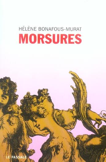 Couverture du livre « Morsures » de Bonafous-Murat H. aux éditions Le Passage