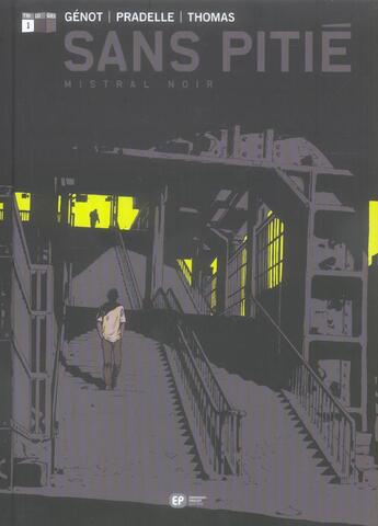 Couverture du livre « Sans pitie Tome 1 ; mistral noir » de Thomas O / Pradelle aux éditions Paquet