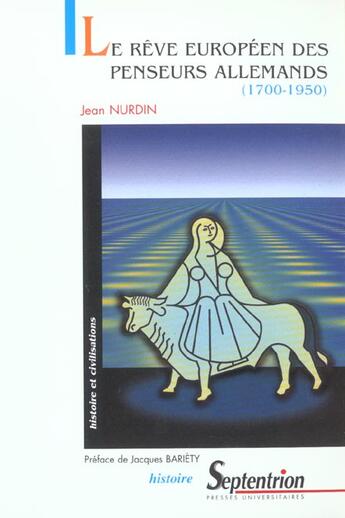 Couverture du livre « Le reve europeen des penseurs allemands (1700-1950) » de Pu Septentrion aux éditions Pu Du Septentrion